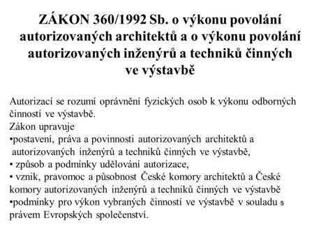ZÁKON 360/1992 Sb. o výkonu povolání