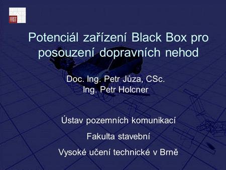 Potenciál zařízení Black Box pro posouzení dopravních nehod