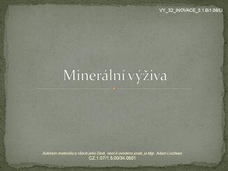 Minerální výživa VY_32_INOVACE_3.1.Bi1.08/Li