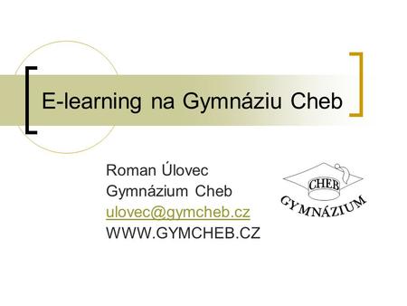 E-learning na Gymnáziu Cheb