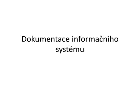 Dokumentace informačního systému
