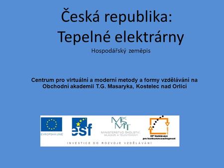 Česká republika: Tepelné elektrárny Hospodářský zeměpis
