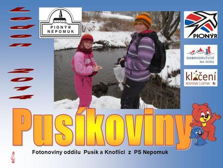 Fotonoviny oddílu Pusík a Knoflíci z PS Nepomuk 1.1. Společně s turisty jsme se vypravili na Novoroční špacír.