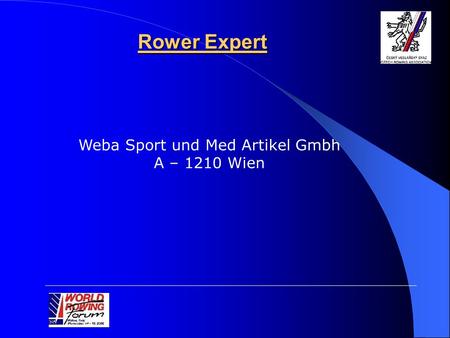 Rower Expert Weba Sport und Med Artikel Gmbh A – 1210 Wien.