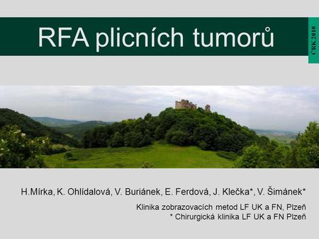 RFA plicních tumorů ČRK 2010