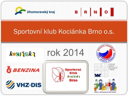 Rok 2014 Sportovní klub Kociánka Brno o.s.. Společný lyžařský výcvik se ZŠ Pavlovská.