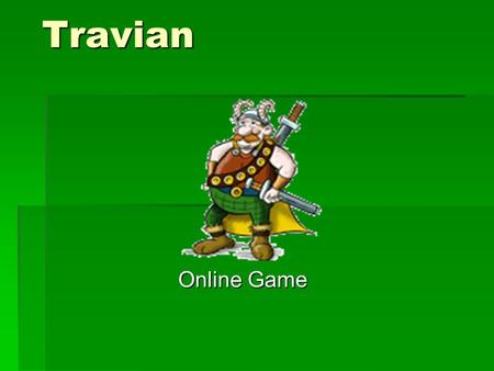 Travian Online Game Online Game. Nejlepší Online Hra na celém světě.