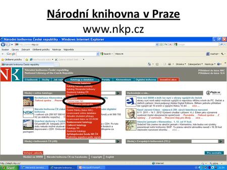 Národní knihovna v Praze www.nkp.cz. Národní knihovna – přehled bází.