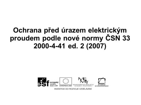 Vnější vlivy dle ČSN a ČSN ed.2