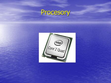 Procesory Obsah Obsah 1)Procesor 2)Obsah 3)K čemu nám je procesor 4)Máme různé výrobce 5)Jsou levné i drahé 6-9)Typy procesorů 10)Chladič.