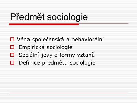 Věda společenská a behaviorální Empirická sociologie