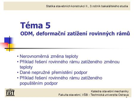 Téma 5 ODM, deformační zatížení rovinných rámů