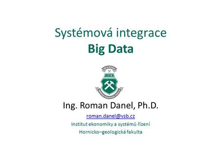 Systémová integrace Big Data