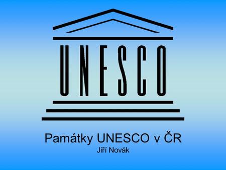 Památky UNESCO v ČR Jiří Novák