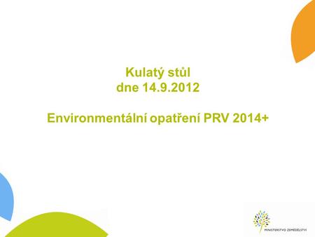 Kulatý stůl dne Environmentální opatření PRV 2014+