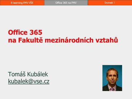 Office 365 na Fakultě mezinárodních vztahů