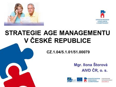 Strategie AGE MANAGEMENTu v české republice
