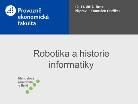 Robotika a historie informatiky