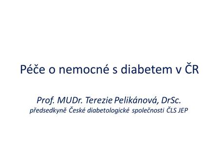 Péče o nemocné s diabetem v ČR