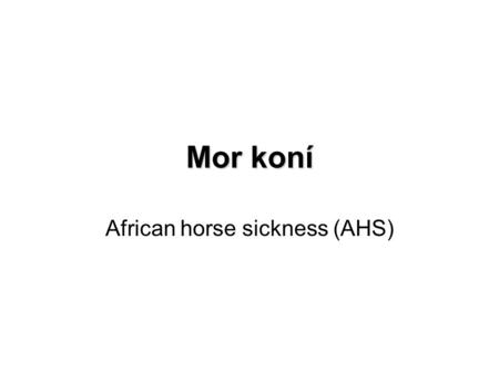 African horse sickness (AHS)