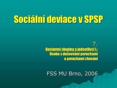 Sociální deviace v SPSP