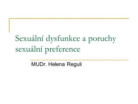 Sexuální dysfunkce a poruchy sexuální preference