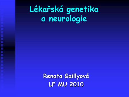 Lékařská genetika a neurologie