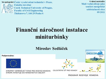 Finanční náročnost instalace miniturbínky