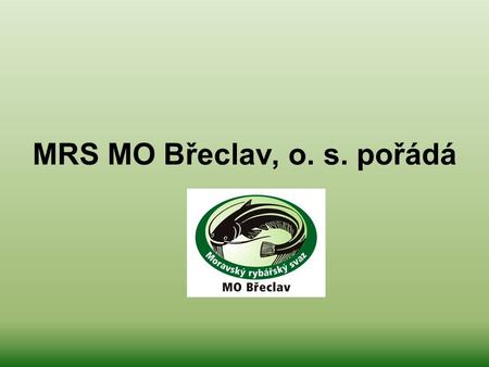 MRS MO Břeclav, o. s. pořádá