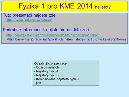 Fyzika 1 pro KME 2014 nejistoty