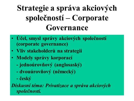 Strategie a správa akciových společností – Corporate Governance