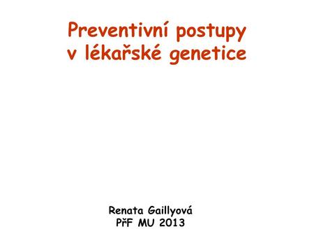 Preventivní postupy v lékařské genetice