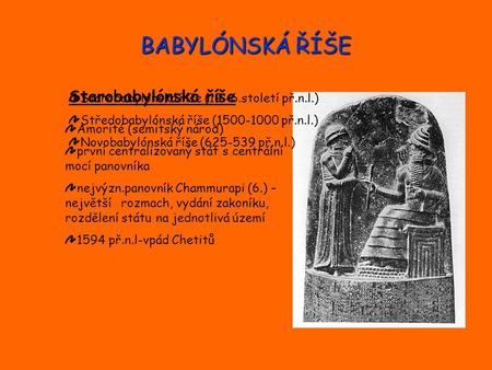 BABYLÓNSKÁ ŘÍŠE Starobabylónská říše