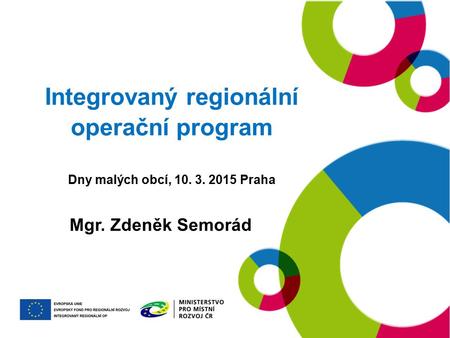 Integrovaný regionální operační program Dny malých obcí, 10. 3