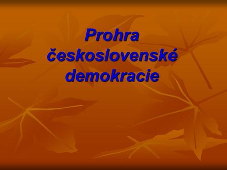 Prohra československé demokracie