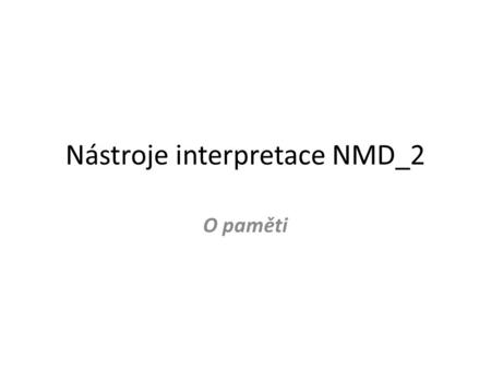 Nástroje interpretace NMD_2