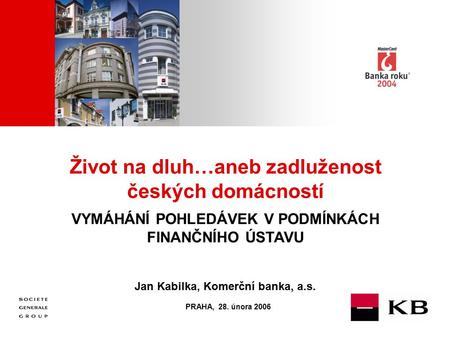 Život na dluh…aneb zadluženost českých domácností