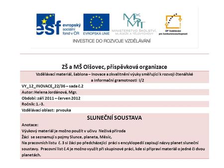 ZŠ a MŠ Olšovec, příspěvková organizace a informační gramotnosti I/2