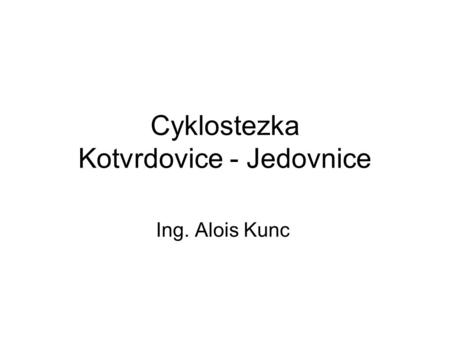 Cyklostezka Kotvrdovice - Jedovnice