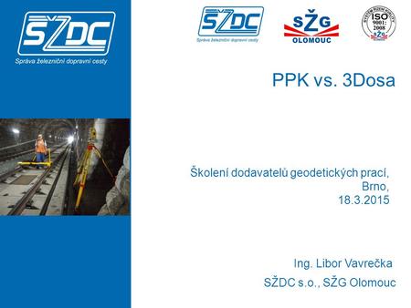 PPK vs. 3Dosa Školení dodavatelů geodetických prací, Brno,
