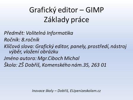 Grafický editor – GIMP Základy práce