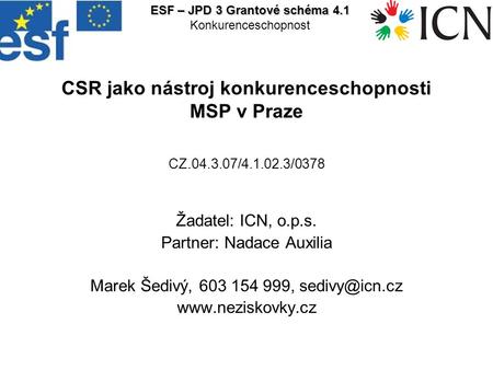 ESF – JPD 3 Grantové schéma 4.1