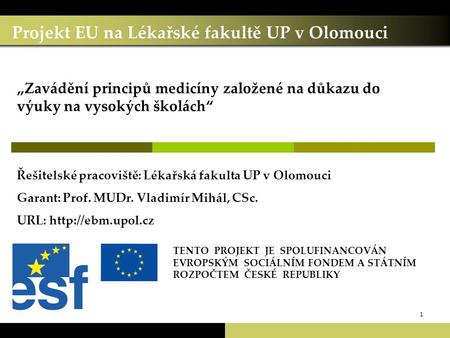 Projekt EU na Lékařské fakultě UP v Olomouci