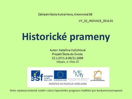 Historické prameny Základní škola Kutná Hora, Kremnická 98