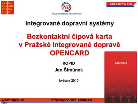 Bezkontaktní čipová karta v Pražské integrované dopravě OPENCARD