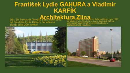František Lydie GAHURA a Vladimír KARFÍK Architektura Zlína