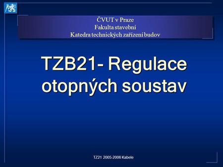 TZB21- Regulace otopných soustav