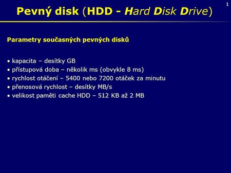 Pevný disk (HDD - Hard Disk Drive)