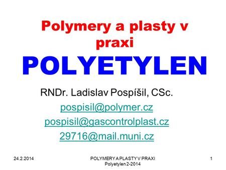 Polymery a plasty v praxi POLYETYLEN