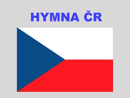 HYMNA ČR.